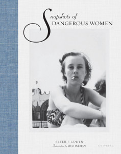 femme fatale, peter j cohen, snapshots of dangerous women