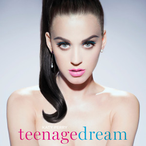 katy perry, teenage dream