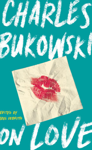 charles bukowski, on love book