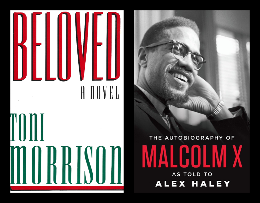 "Beloved" and "The Autobiography of Malcolm X" book covers